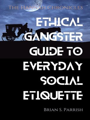 cover image of Ethical Gangster Guide to Everyday Social Etiquette